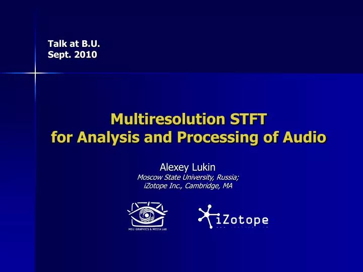 multiresolution stft for analysis and processing of audio