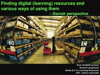 Finding digital ( learning ) resources and various ways of using them