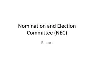 Nomination and Election Committee (NEC)