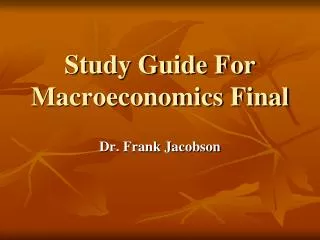 Study Guide For Macroeconomics Final