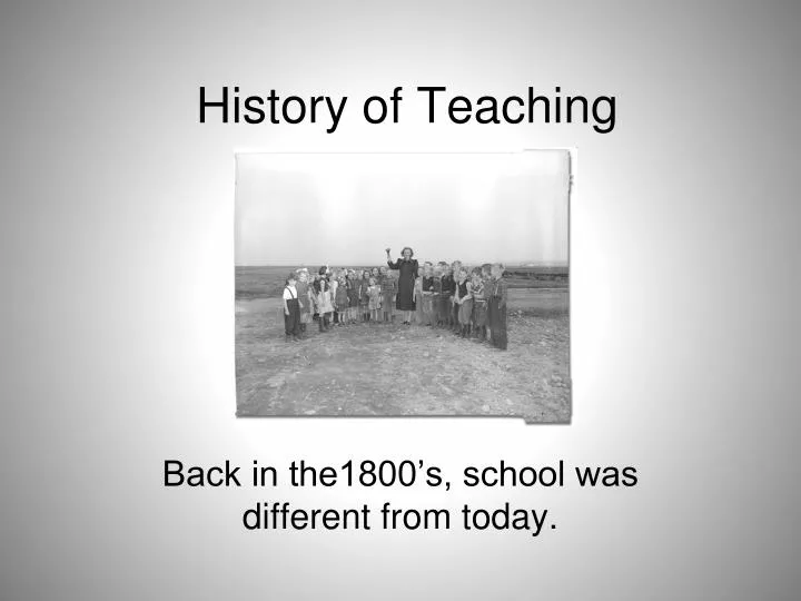 history of teaching