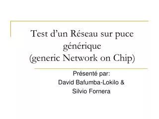 test d un r seau sur puce g n rique generic network on chip