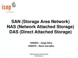san storage area network nas network attached storage das direct attached storage