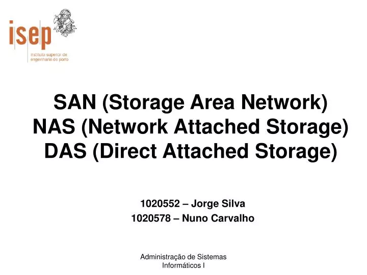 san storage area network nas network attached storage das direct attached storage
