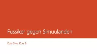 f ssiker gegen simuulanden
