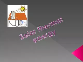 Solar thermal energy