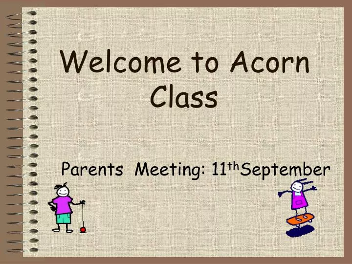 welcome to acorn class