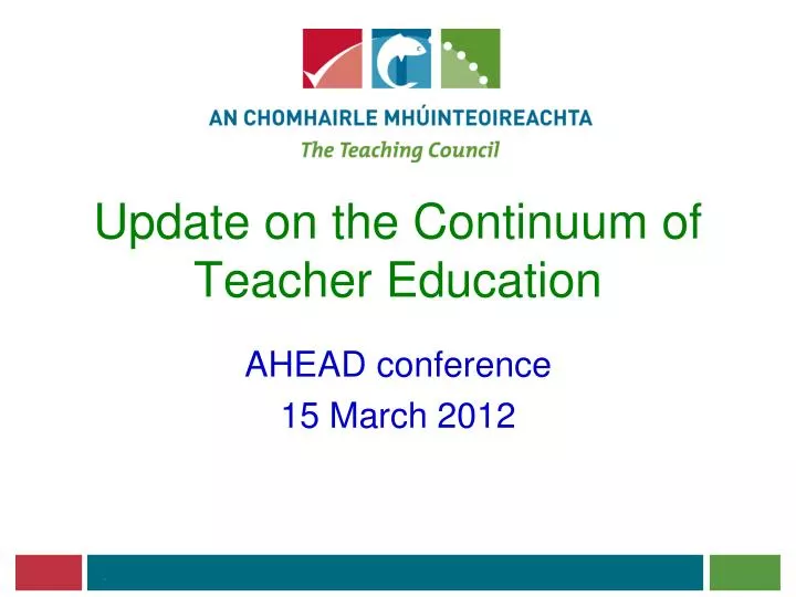 update on the continuum of teacher education