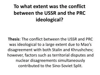 To what extent was the conflict between the USSR and the PRC ideological?