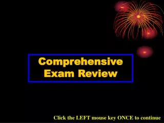 Comprehensive Exam Review