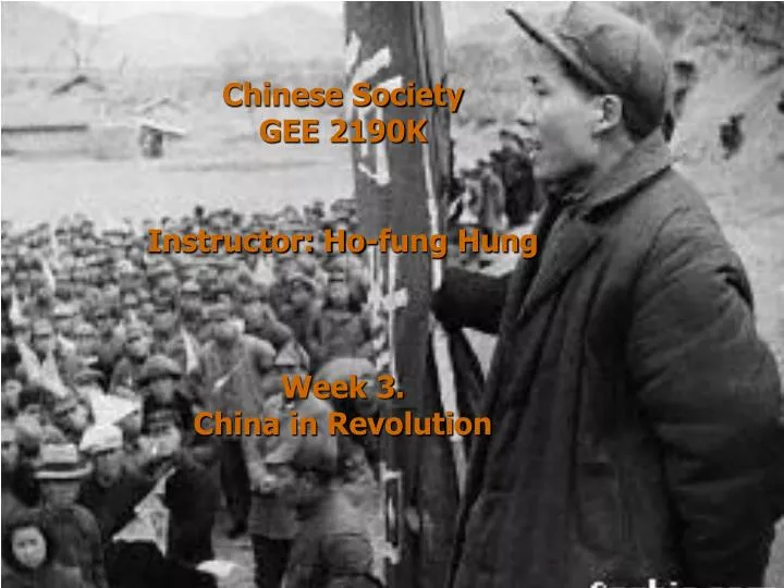 chinese society gee 2190k instructor ho fung hung week 3 china in revolution