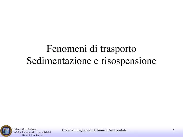 fenomeni di trasporto sedimentazione e risospensione