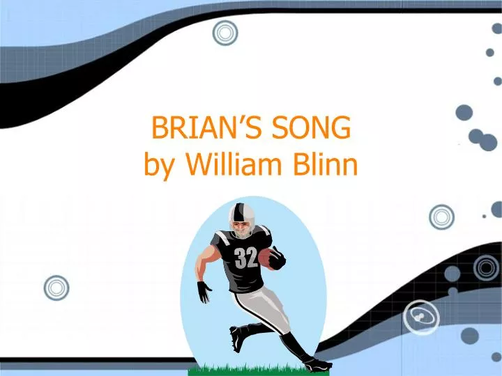 brian s song by william blinn