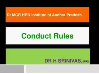 Dr H Srinivas , IRPS