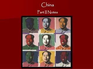 China Part II Notes