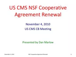 US CMS NSF Cooperative Agreement Renewal