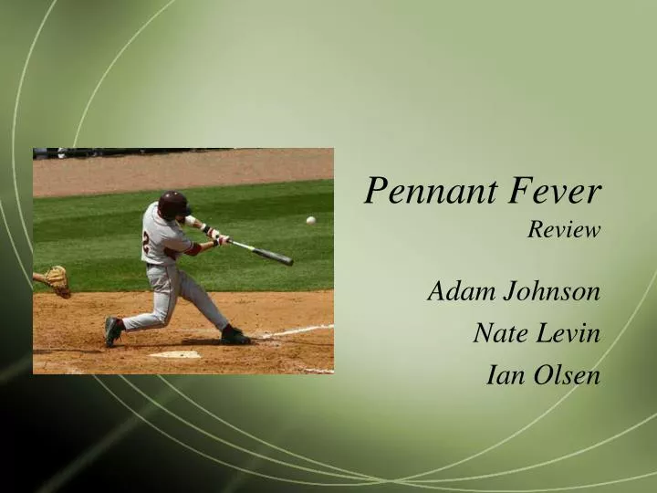 pennant fever review