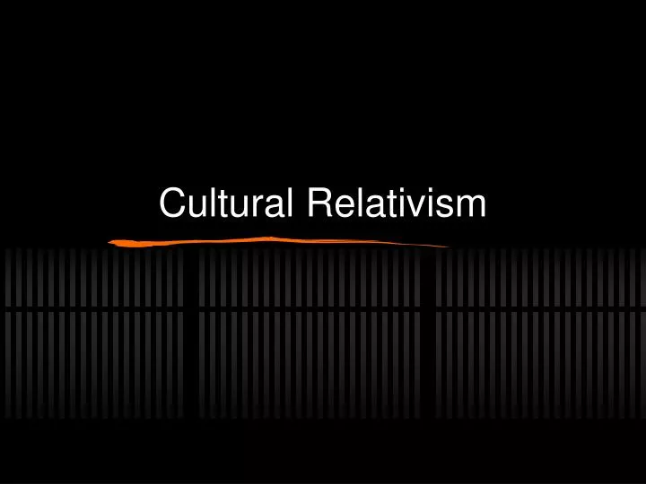 cultural relativism