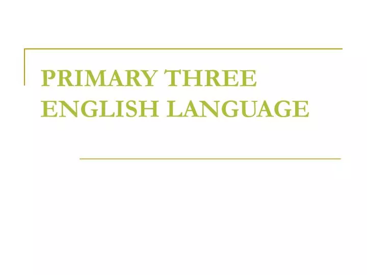 primary three english language