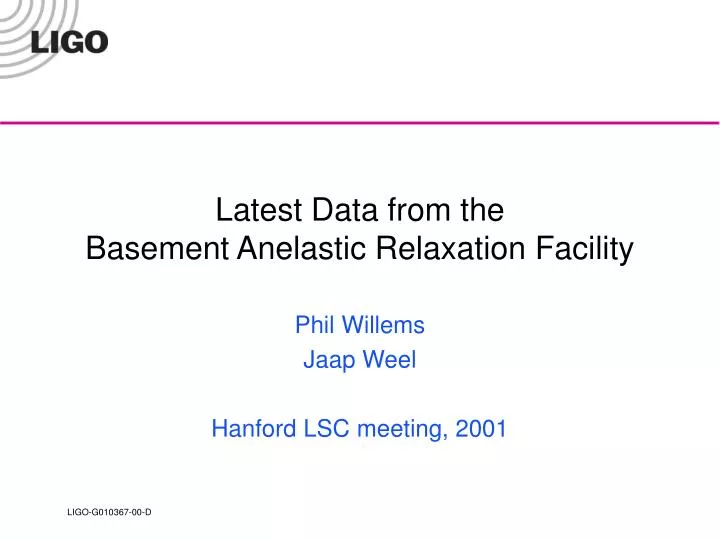 latest data from the basement anelastic relaxation facility