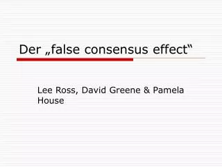 der false consensus effect