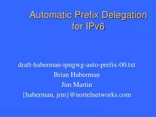 Automatic Prefix Delegation for IPv6