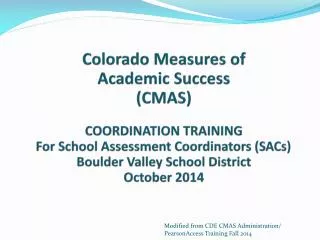 Colorado Measures of Academic Success (CMAS) COORDINATION TRAINING