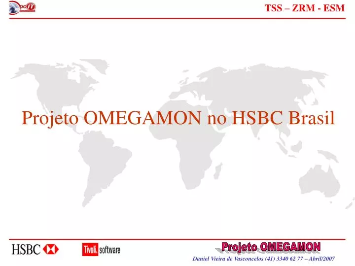 projeto omegamon no hsbc brasil