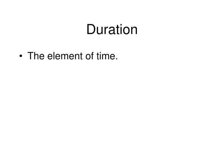 duration