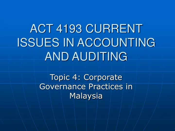 act 4193 current issues in accounting and auditing