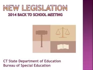 New Legislation 2014 Back to School Meeting