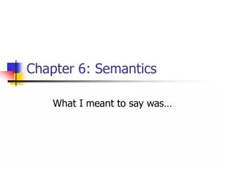 Chapter 6: Semantics
