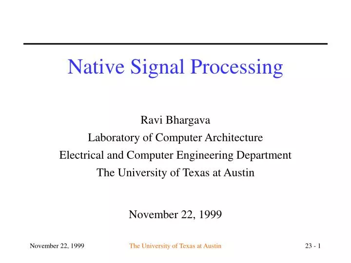 native signal processing