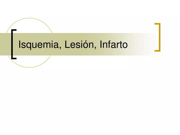 isquemia lesi n infarto