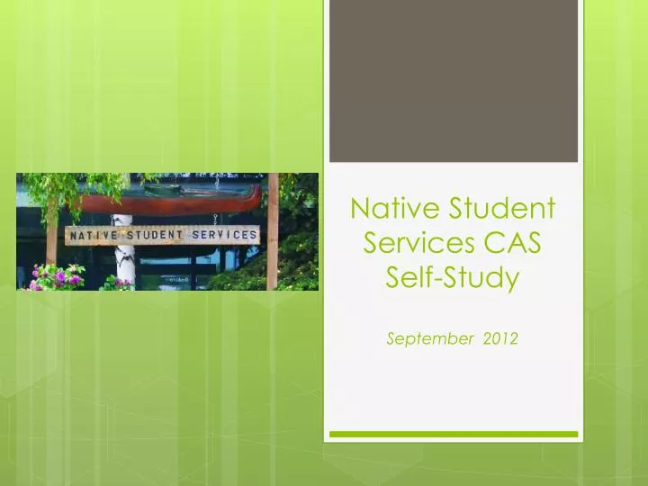 native student services cas self study september 2012