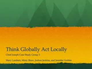 Think Globally Act Locally