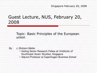 Guest Lecture, NUS, February 20, 2008