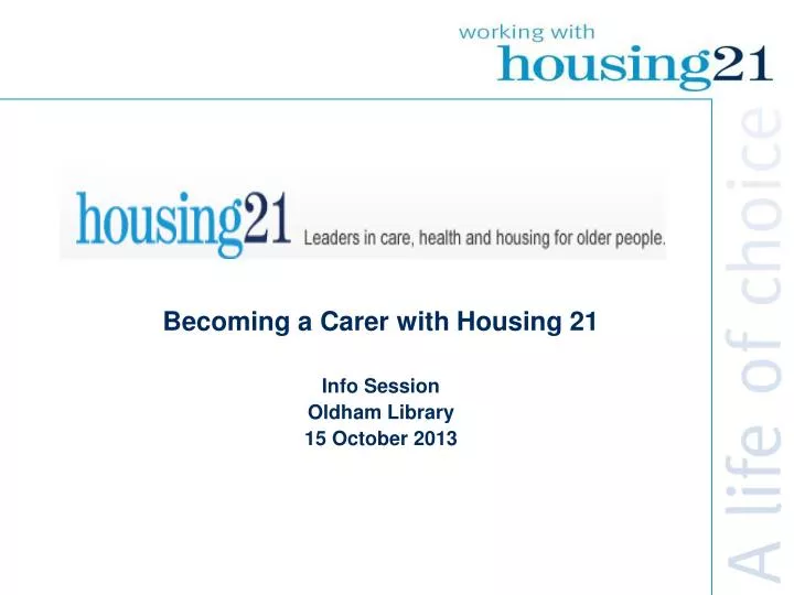 becoming a carer with housing 21 info session oldham library 15 october 2013