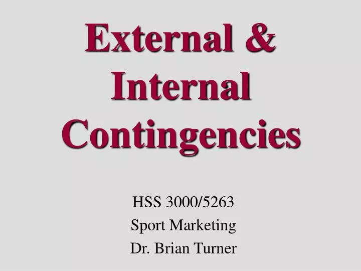 external internal contingencies