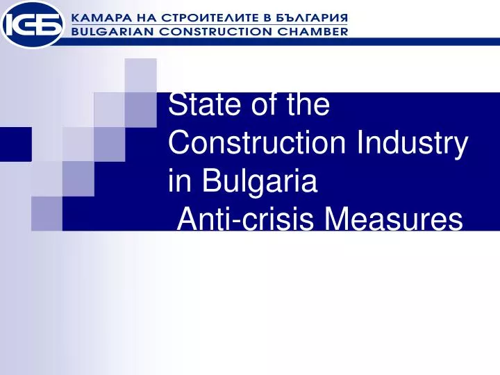 state of the construction industry in bulgaria anti crisis measures