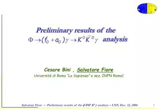 Preliminary results of the analysis
