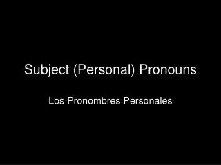 Subject (Personal) Pronouns