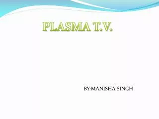 PLASMA T.V.