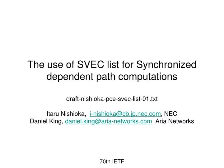 the use of svec list for synchronized dependent path computations