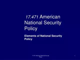 17.471 American National Security Policy