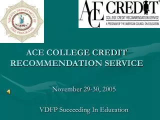 ACE COLLEGE CREDIT RECOMMENDATION SERVICE