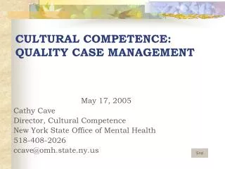 CULTURAL COMPETENCE: QUALITY CASE MANAGEMENT