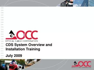 CDS System Overview and Installation Training July 2009