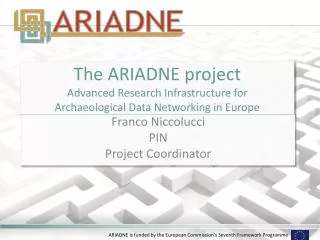 The ARIADNE project Advanced Research Infrastructure for Archaeological Data Networking in Europe
