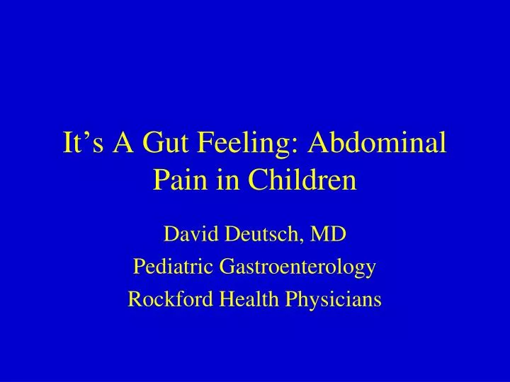 it s a gut feeling abdominal pain in children